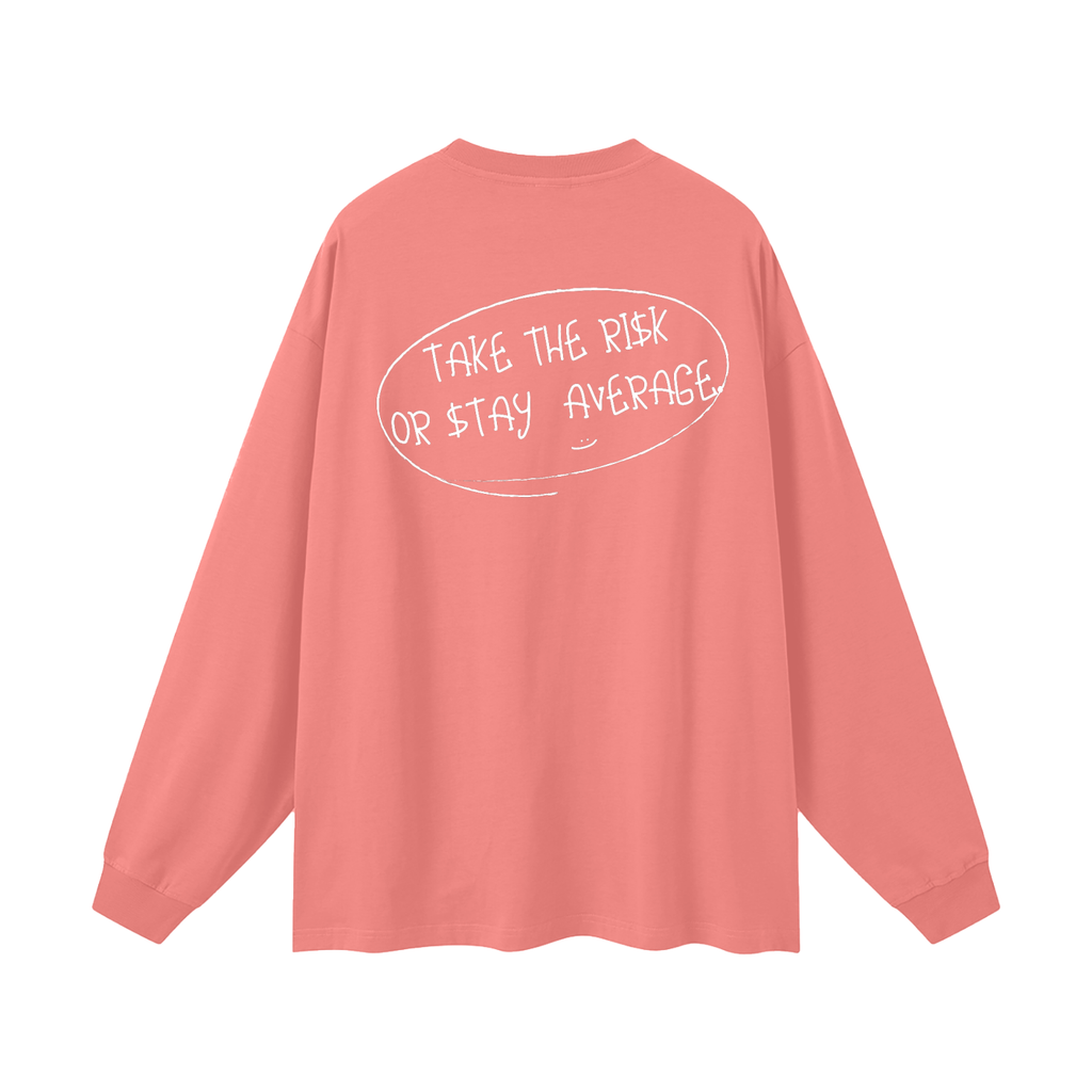 Take The Risk - Oversized Longsleeve