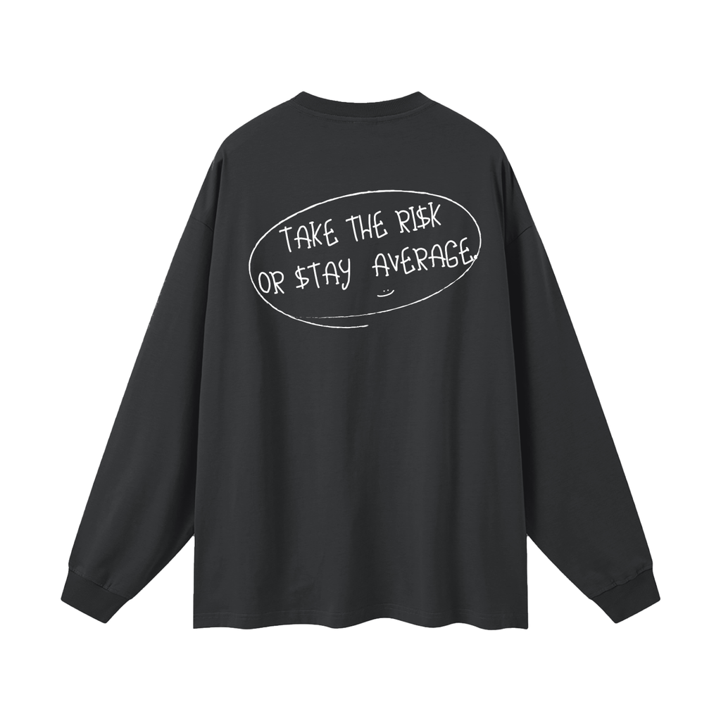 Take The Risk - Oversized Longsleeve