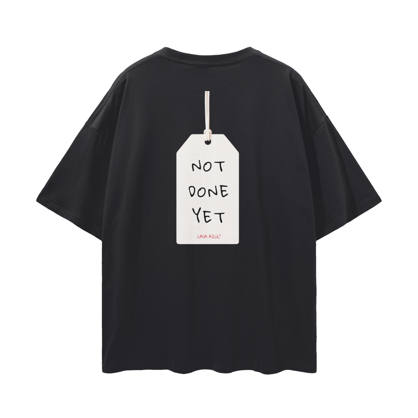 T-Shirt Oversized - Not done yet