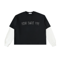 How Dare You - Layered Contrast Longsleeve