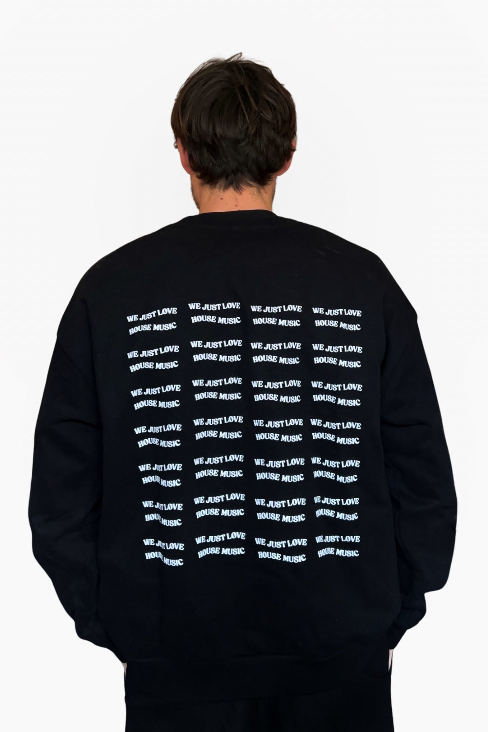 Heavyweight Drop Shoulder Sweatshirt - WE JUST LOVE HOUSE MUSIC ON REPEAT