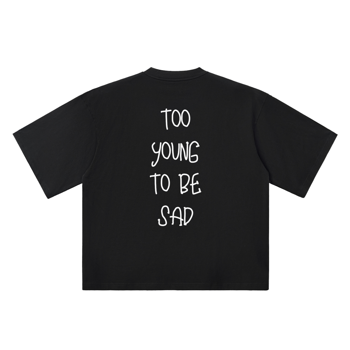 Too young to be sad - Oversized Boxy Tee