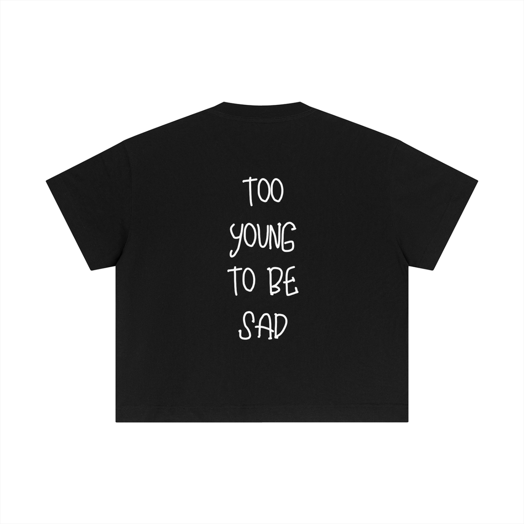 T-shirt Cropped – TOO YOUNG TO BE SAD