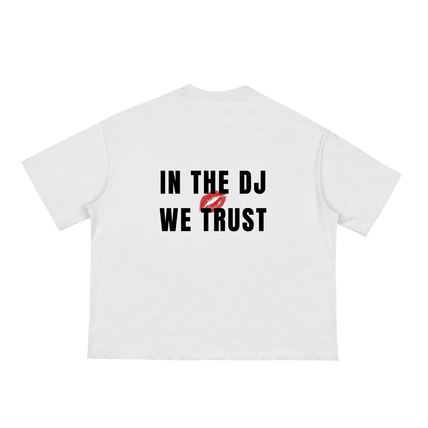 IN THE DJ WE TRUST - Classic  Boxy Tee